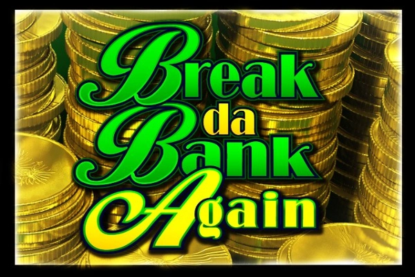 Game image: Break Da Bank Again by Games Global