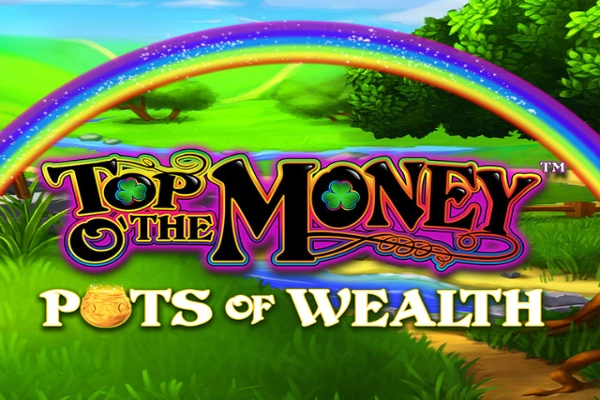 Spielbild: Top O' The Money Pots of Wealth von Greentube