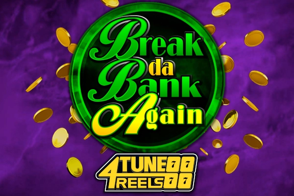 Game image: Break Da Bank Again 4Tune Reels by Games Global