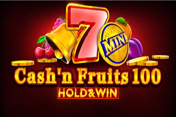 Game image: Cash'n Fruits 100 Hold & Win by 1Spin4Win