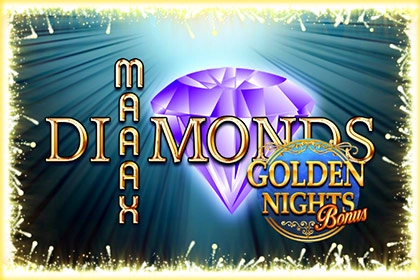 Thumbnail: Maaax Diamonds Golden Nights Bonus by Gamomat