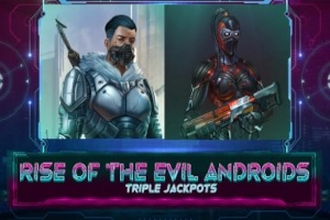 Thumbnail: Rise of the Evil Androids by CasinoWebScripts