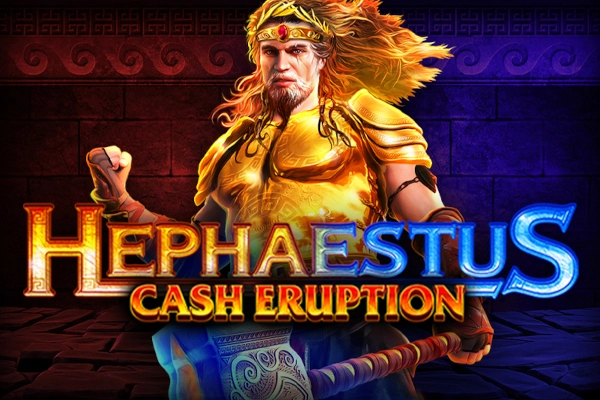Game image: Cash Eruption Hephaestus by IGT