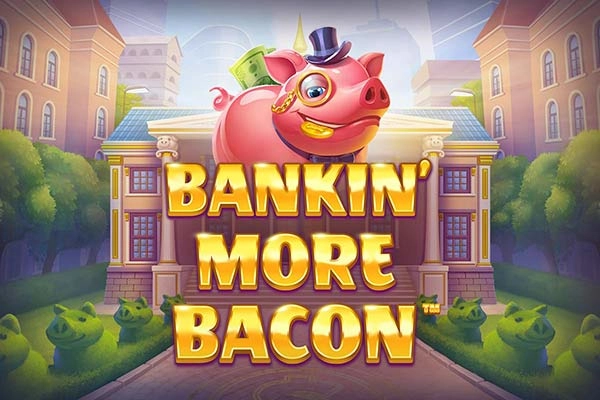 Game image: Bankin' More Bacon by Blueprint Gaming