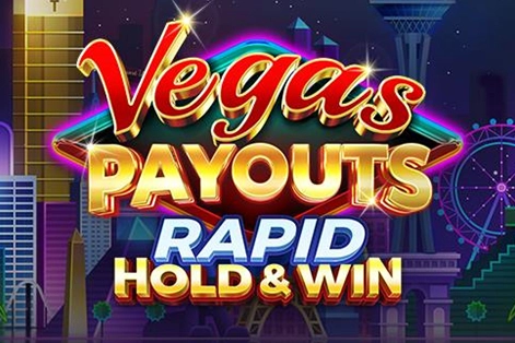 Game image: Vegas Payouts Rapid Hold & Win by Gaming Corps