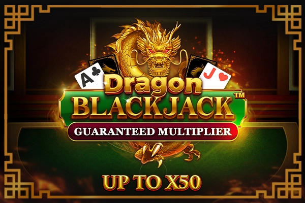 Thumbnail: Dragon Blackjack - Guaranteed Multiplier by Dragon Gaming
