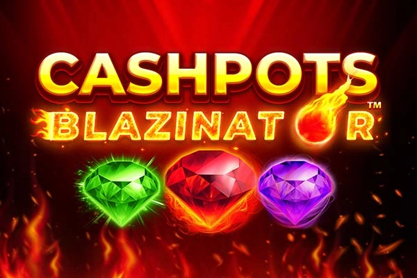 Game image: Cashpots Blazinator by Lucksome