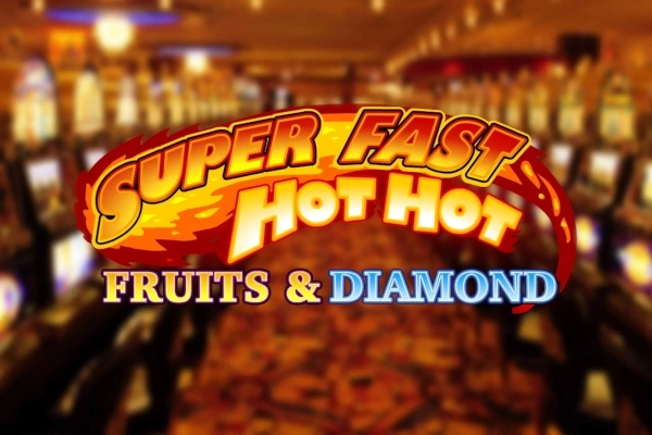 Thumbnail: Super Fast Hot Hot Fruits & Diamond by iSoftBet