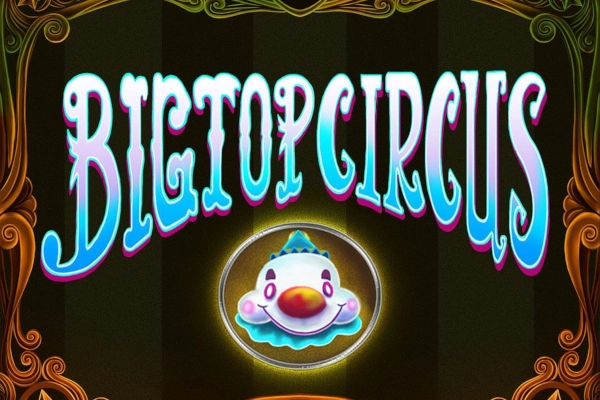 Game image: Bigtop Circus by MultiSlot