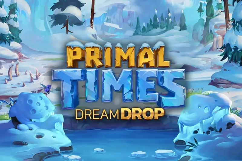 Game image: Primal Times Dream Drop by Relax Gaming