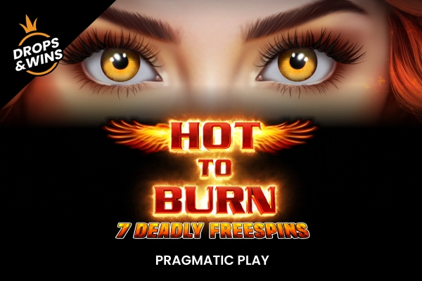 Game image: Hot to Burn - 7 Deadly Free Spins by Pragmatic Play