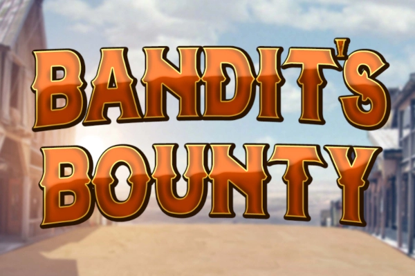 Game image: Bandit's Bounty by WorldMatch