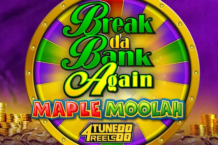 Game image: Break Da Bank Again Maple Moolah 4Tune Reels by Games Global