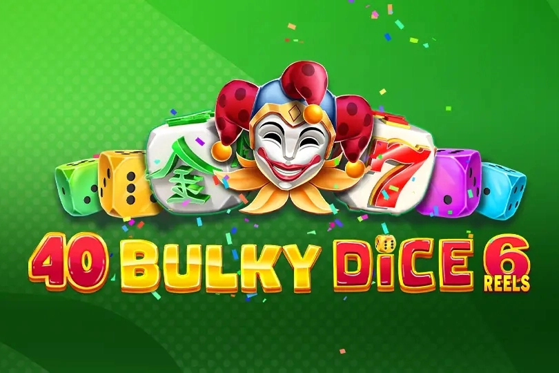 Game image: 40 Bulky Dice 6 Reels by Amusnet