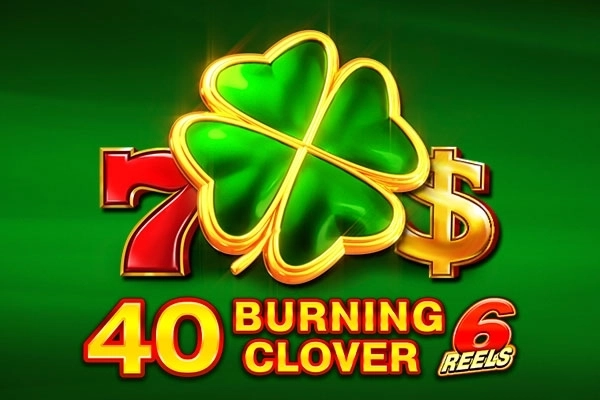 Game image: 40 Burning Clover 6 Reels by EGT Digital