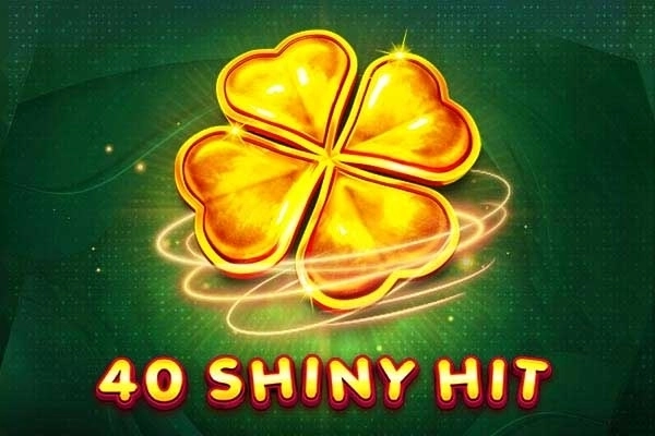 Game image: 40 Shiny Hit by EGT Digital