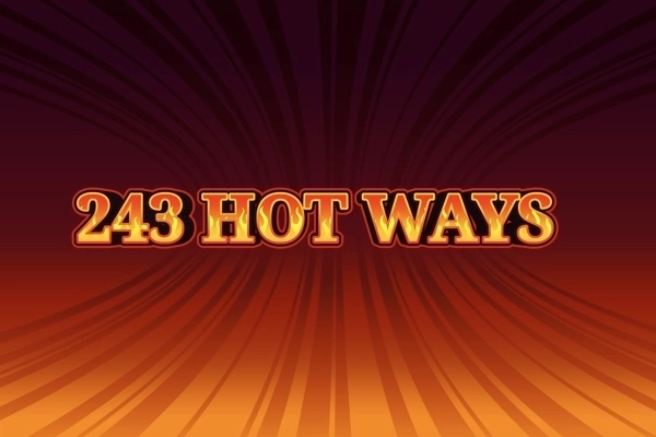 Game image: Hot Ways 243 by Tech4Bet