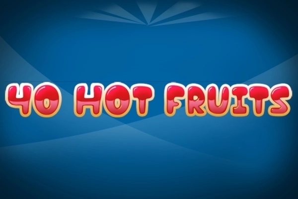 Game image: 40 Hot Fruits by The Better Platform