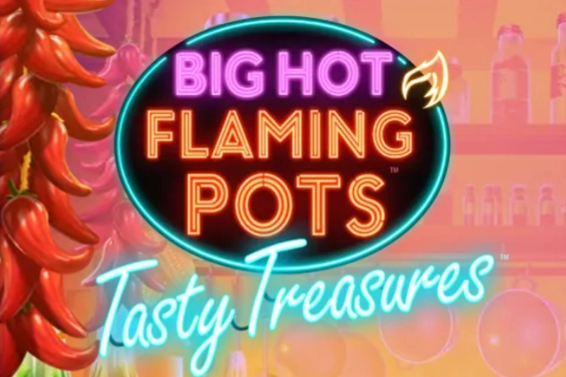 Spielbild: Big Hot Flaming Pots Tasty Treasures von Light & Wonder
