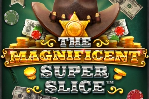 Game image: The Magnificent Super Slice by RAW iGaming